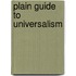Plain Guide to Universalism