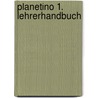 Planetino 1. Lehrerhandbuch door Siegfried Büttner