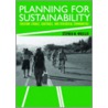 Planning for Sustainability door Stephen M. Wheeler