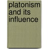 Platonism And Its Influence door Onbekend