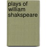Plays of William Shakspeare by Anonymous Anonymous