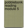 Pobblebonk Reading Module 5 door Wendy Blaxland