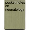 Pocket Notes On Neonatology door Mark W. Davies