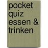 Pocket Quiz Essen & Trinken door Sonja Floto-Stammen