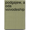 Podgajew, A Oda Voivodeship by Miriam T. Timpledon