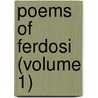 Poems Of Ferdosi (Volume 1) by Firdawsi