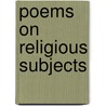 Poems On Religious Subjects door Janet Douglas Fraser