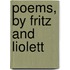 Poems, by Fritz and Liolett