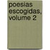 Poesias Escogidas, Volume 2
