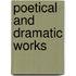 Poetical And Dramatic Works