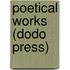 Poetical Works (Dodo Press)