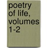 Poetry of Life, Volumes 1-2 door Sarah Ellis