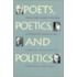 Poets, Poetics And Politics