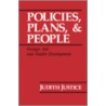 Policies, Plans, and People by Judith Justice
