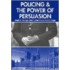 Policing Power Persuasion P