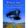 Policing Today And Tomorrow door Michael Birzer