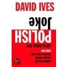 Polish Joke and Other Plays door David Ives