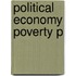Political Economy Poverty P