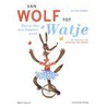 Van wolf tot watje