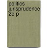 Politics Jurisprudence 2e P by Roger Cotterrell