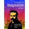 Politics Of The Imagination by Colin Bennett