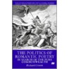 Politics of Romantic Poetry door Richard Cronin