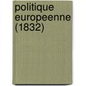 Politique Europeenne (1832) by Michel Chevalier