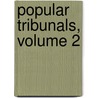 Popular Tribunals, Volume 2 door Hubert Howe Bancroft
