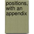 Positions, With An Appendix