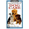 Practical Guide to Dog Care door Sheldon Rubin