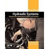 Practical Hydraulic Systems by Ravi Doddannavar