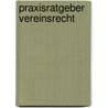 Praxisratgeber Vereinsrecht by Ulla Engler