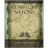 Pre-Historic Nations - 1873 door John D. Baldwin