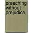 Preaching Without Prejudice