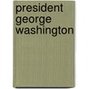 President George Washington door David A. Adler