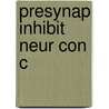 Presynap Inhibit Neur Con C door Romo Mendell Rudomin