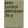 Prev Control Delinquen 3e P door Richard J. Lundman
