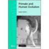 Primate and Human Evolution door Susan Cachel