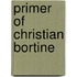 Primer Of Christian Bortine