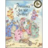 Princesses Are Not Quitters by Kate Lum
