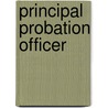 Principal Probation Officer door Onbekend