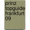 Prinz TopGuide Frankfurt 09 door Onbekend