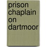 Prison Chaplain on Dartmoor by Clifford Rickards