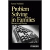 Problem Solving in Families door Samuel Vuchinich