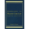 Problems In Health Care Law door Roger LeRoy Miller