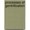 Processes Of Gentrification door Angela Schratt