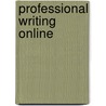 Professional Writing Online door Rev James Porter