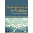 Professionalism In Medicine