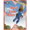 Proj X:water Dont Look Down by Tony Bradman