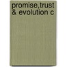Promise,trust & Evolution C door Onbekend